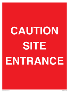 CAUTION SITE ENTRANCE
